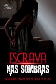 Escrava nas Sombras (eBook, ePUB)