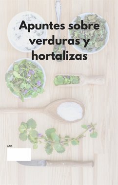 Apuntes sobre verduras y hortalizas (eBook, ePUB) - T.V., Auxilio