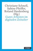 Gutes Arbeiten im digitalen Zeitalter (eBook, ePUB)