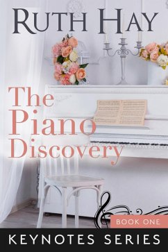 The Piano Discovery (Keynotes, #1) (eBook, ePUB) - Hay, Ruth