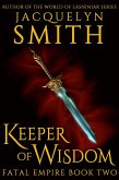 Keeper of Wisdom: Fatal Empire Book Two (eBook, ePUB)