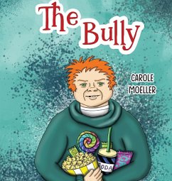The Bully - Moeller, Carole