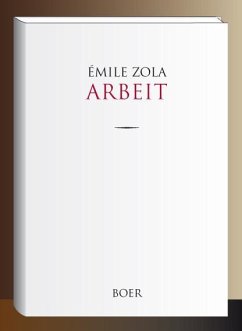 Arbeit - Zola, Émile