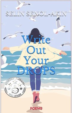 Write Out Your Drops (eBook, ePUB) - Senol-Akin, Selin