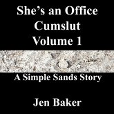 She's an Office Cumslut 1 A Simple Sands Story (eBook, ePUB) She's an Office Cumslut 1 A Simple Sands Story (eBook, ePUB)