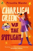 The Dream Team: Charligh Green vs. The Spotlight (eBook, ePUB)