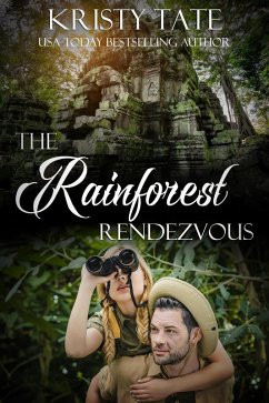 The Rainforest Rendezvous (The Witching Well) (eBook, ePUB) - Tate, Kristy