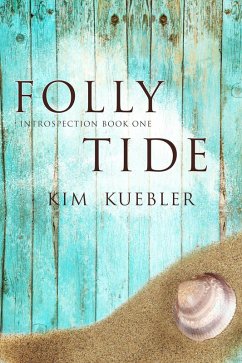 Folly Tide (Introspection, #1) (eBook, ePUB) - Kuebler, Kim