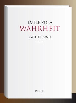 Wahrheit Band 2 - Zola, Émile