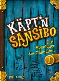 Käpt'n Sansibo - Die Abenteuer der Canneloni (eBook, ePUB)