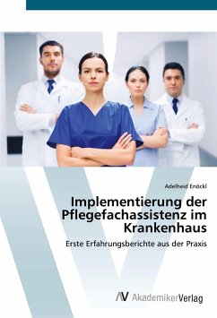 Implementierung der Pflegefachassistenz im Krankenhaus - Enöckl, Adelheid