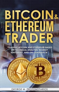 Bitcoin & Ethereum Trader (1) (eBook, ePUB) - Protonotarios, Georgios