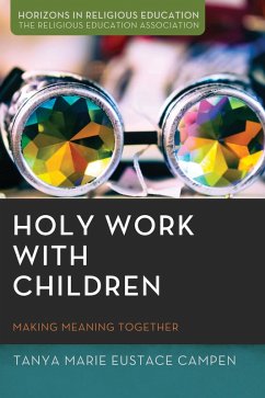 Holy Work with Children (eBook, ePUB) - Campen, Tanya Marie Eustace