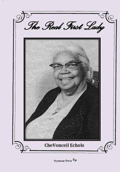 The Real First Lady - Echols, Chevonceil