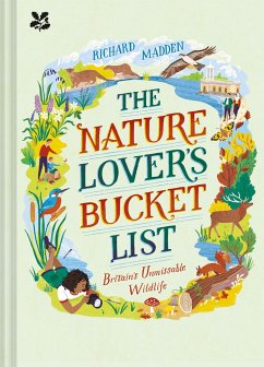 The Nature Lover's Bucket List - Madden, Richard; National Trust Books