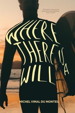 Where There is a Will - Vimal Du Monteil, Michel