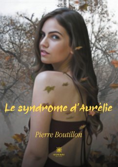 Le syndrome d'Aurélie - Boutillon, Pierre
