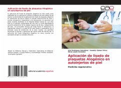 Aplicación de lisado de plaquetas Alogénico en autoinjertos de piel - Rodriguez Santallana, Iván;Gámez Pérez, Anadely;López González, Elena