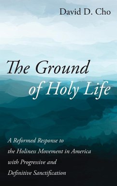 The Ground of Holy Life - Cho, David D.