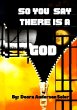 So You Say There is a God - Bild 1