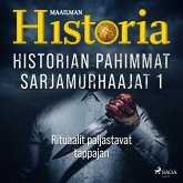 Historian pahimmat sarjamurhaajat 1 - Rituaalit paljastavat tappajan (MP3-Download)