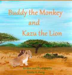 Buddy the Monkey and Kazu the Lion - Zweig, Kristie