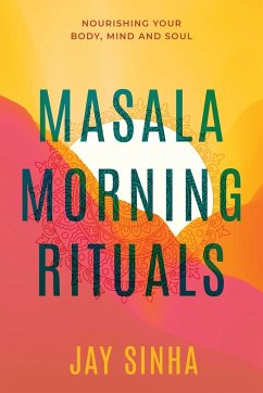 MASALA MORNING RITUALS - Sinha, Jay
