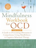 The Mindfulness Workbook for OCD