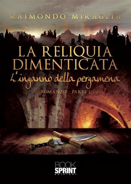 La Reliquia Dimenticata (eBook, ePUB)