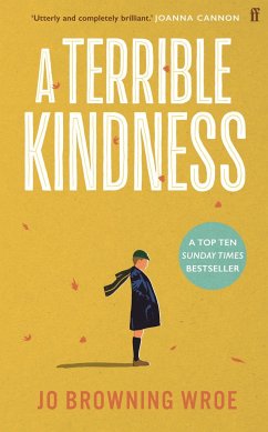 A Terrible Kindness - Browning Wroe, Jo