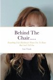 Behind The Chair.....