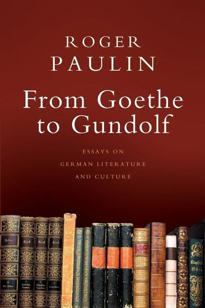 From Goethe to Gundolf