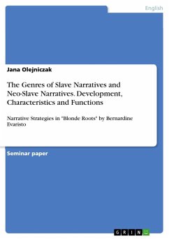 The Genres of Slave Narratives and Neo-Slave Narratives. Development, Characteristics and Functions
