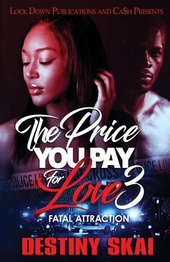 The Price You Pay For Love 3 - Skai, Destiny