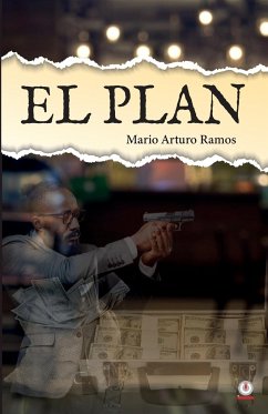 El plan - Ramos, Mario Arturo