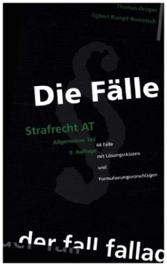 Die Fälle. Strafrecht AT - Dräger, Thomas; Rumpf-Rometsch, Egbert