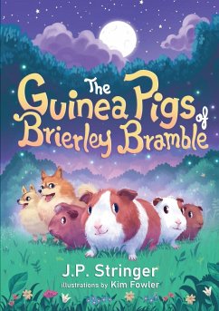 The Guinea Pigs of Brierley Bramble - Stringer, J. P.