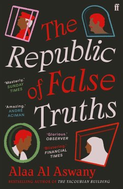 The Republic of False Truths - Aswany, Alaa Al