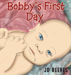 Bobby's First Day - Reeves, Jd