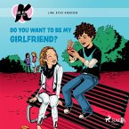 K for Kara 2 - Do You Want to be My Girlfriend? eBook by Line Kyed Knudsen  - EPUB Book