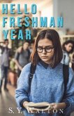 Hello Freshman Year; A New Beginning (eBook, ePUB)