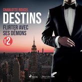 Destins, tome 2 : Flirter avec ses démons (MP3-Download)