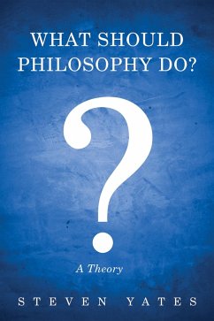What Should Philosophy Do? (eBook, ePUB)