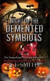 Night of the Demented Symbiots (eBook, ePUB)