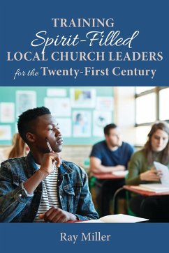 Training Spirit-Filled Local Church Leaders for the Twenty-First Century (eBook, ePUB)