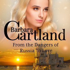 Cover From the Dangers of Russia To Love (Barbara Cartland's Pink Collection 158) (MP3-Download)