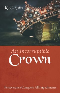 An Incorruptible Crown (eBook, ePUB)