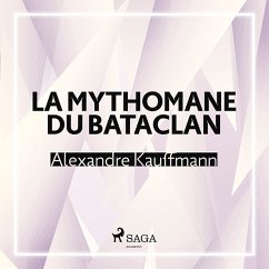 La Mythomane du Bataclan (MP3-Download) - Kauffmann, Alexandre