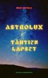 Astrolux - Tähtien lapset (eBook, ePUB) - Bild 1