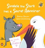 A Veld Friends Adventure 3: Sindele the Stork has a Secret Admirer (eBook, ePUB) A Veld Friends Adventure 3: Sindele the Stork has a Secret Admirer (eBook, ePUB)